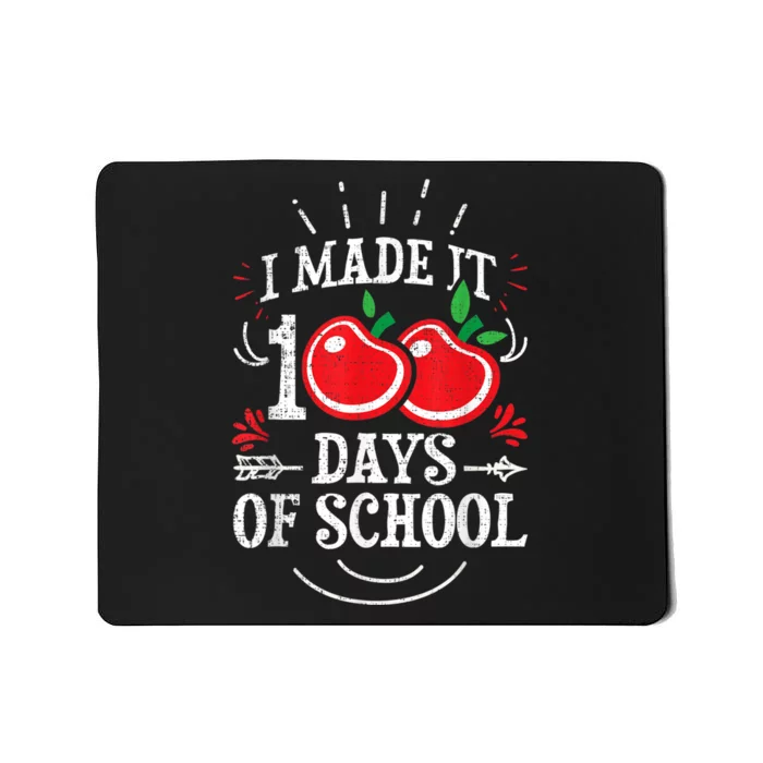 100th Day Of School Distressed I Made It 100 Days Teacher Mousepad