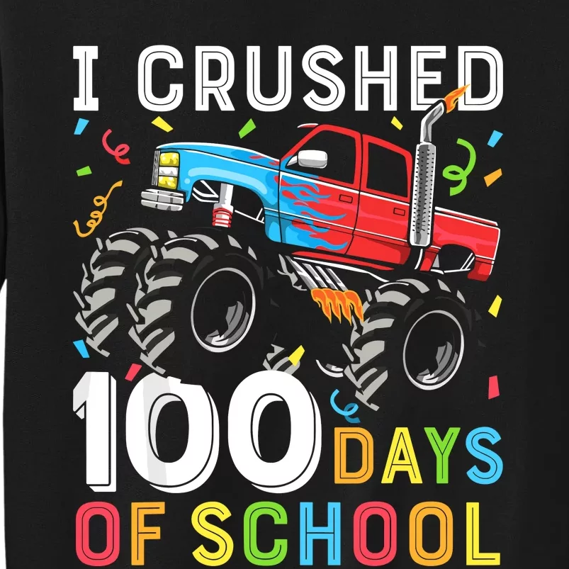 100 Days Of School Monster Truck 100th Day Of School Tall Sweatshirt