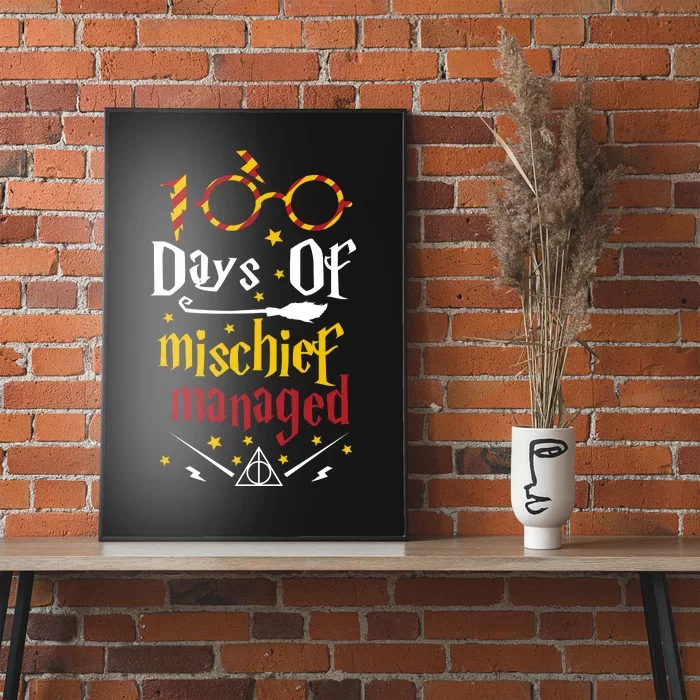 100 Days Of Mischief Managed 100th Day Of School Poster