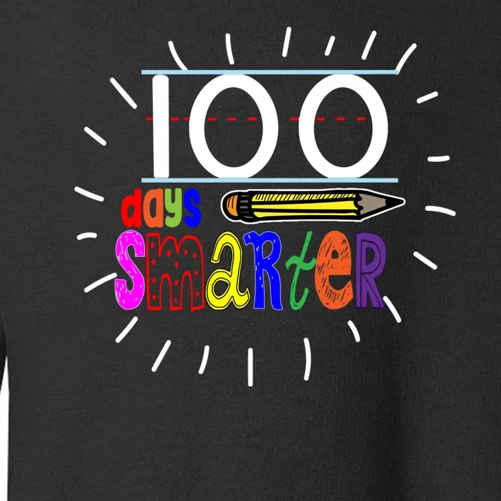 100 Days Smarter Cute 100th Day Of School Toddler Sweatshirt