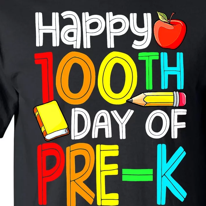 100 Days Smarter Pre K Happy 100th Day Of School Pre K Tall T-Shirt