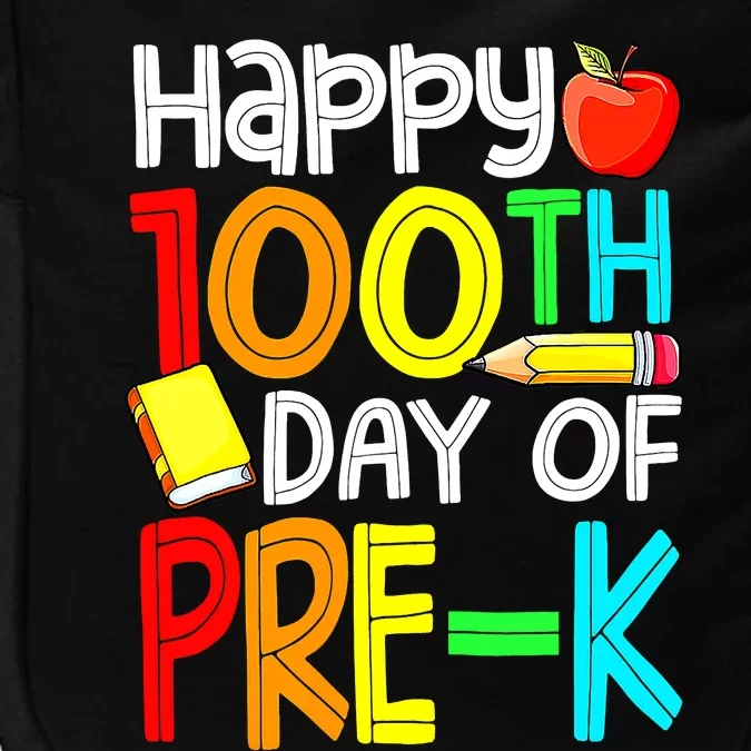 100 Days Smarter Pre K Happy 100th Day Of School Pre K Impact Tech Backpack