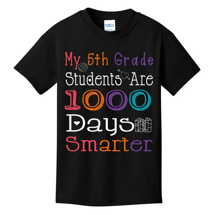 100 Days School My 5th Grade Students Are 1000 Days Smarter Kids T-Shirt