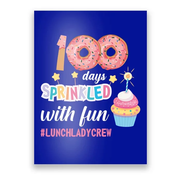 100 Days Sprinkled With Fun Lunchladycrew Funny 100 Days Of Cute Gift Poster