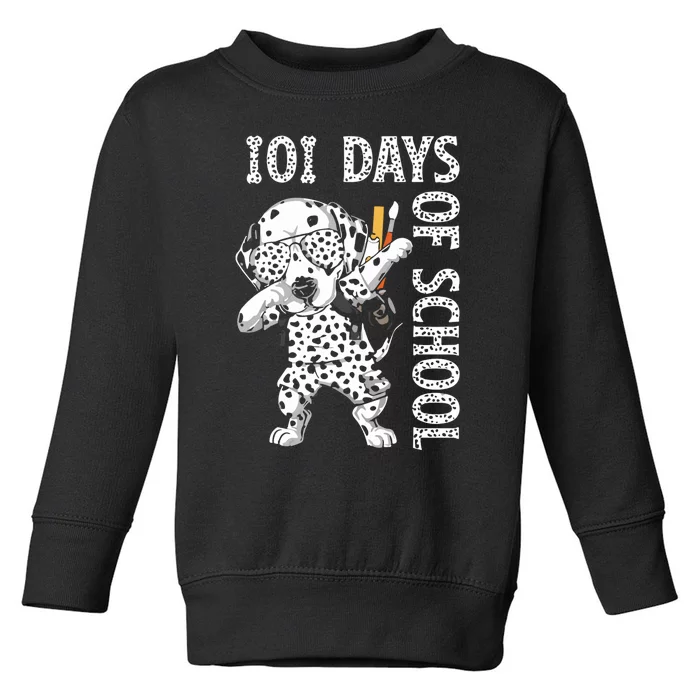 101 Days School Dabbing Dalmatian Dog Teachers Toddler Sweatshirt