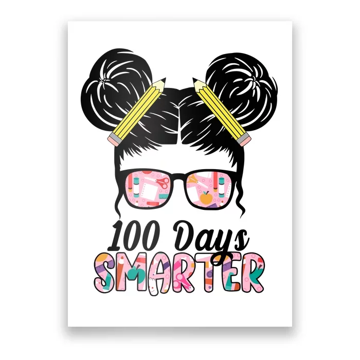 100 Days Smarter Student Hair Bun Poster