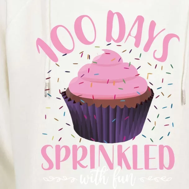 100 Days Sprinkled With Fun Teachers Cupcake 100th Day Gift Womens Funnel Neck Pullover Hood