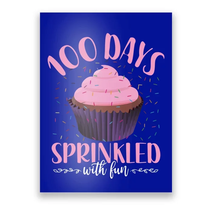 100 Days Sprinkled With Fun Teachers Cupcake 100th Day Gift Poster