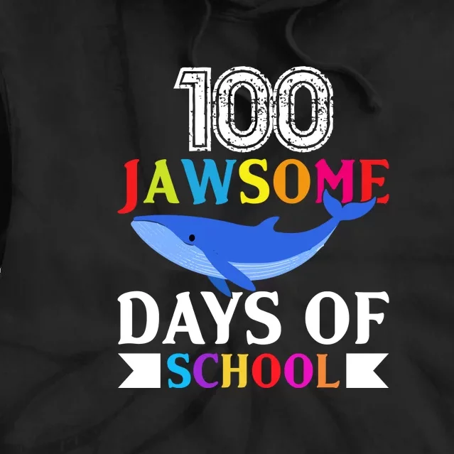 100 Jawsome Shark 100 Days Of School Teacher Boy Girl Tie Dye Hoodie