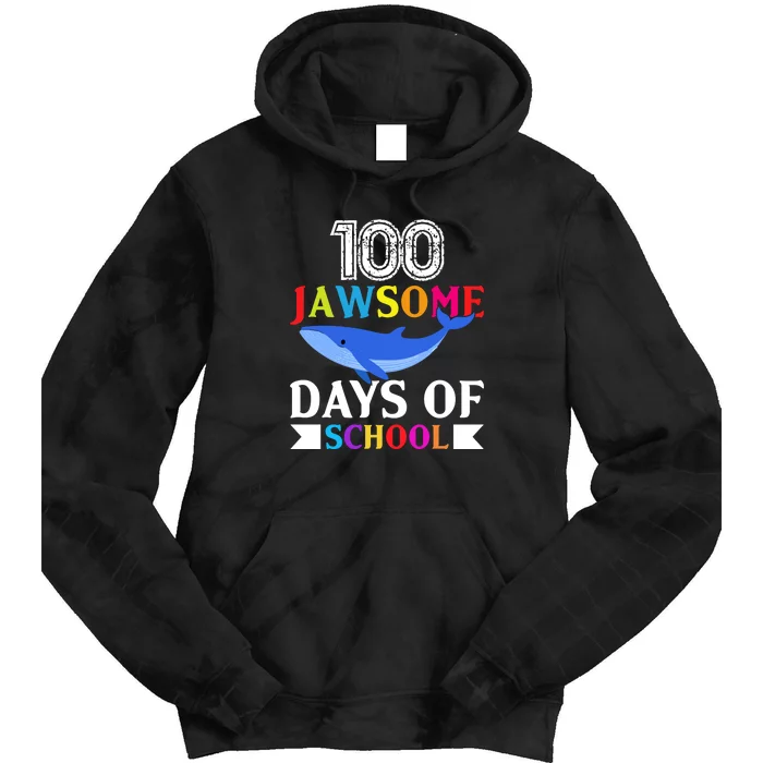 100 Jawsome Shark 100 Days Of School Teacher Boy Girl Tie Dye Hoodie