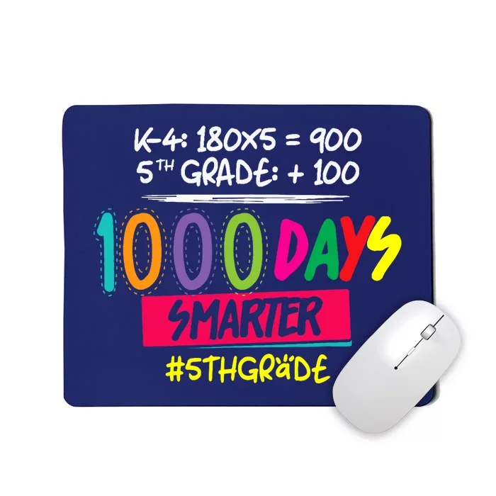 1000 Days Smarter - Fifth 5th Grade Teacher Student - School Mousepad