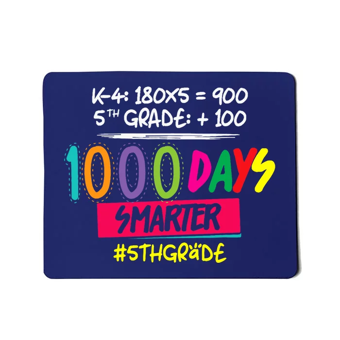 1000 Days Smarter - Fifth 5th Grade Teacher Student - School Mousepad