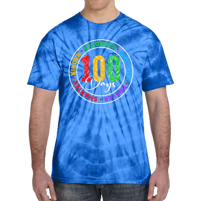 100 Days Smarter Kinder Stronger Brighter Braver Gift Tie-Dye T-Shirt