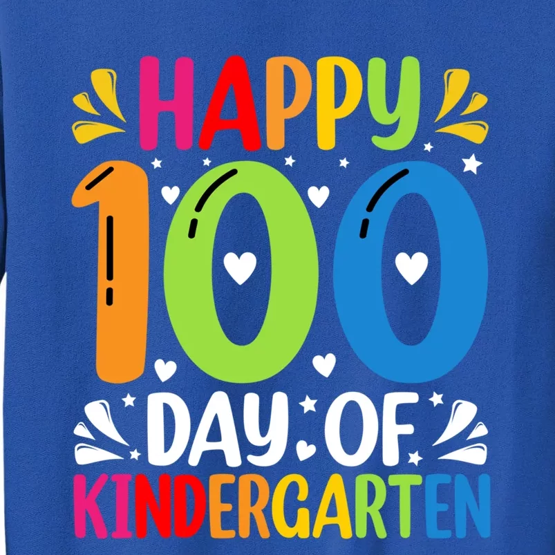 100 Days Smarter Kindergarten Happy 100 Day Of Kindergarten Gift Tall Sweatshirt