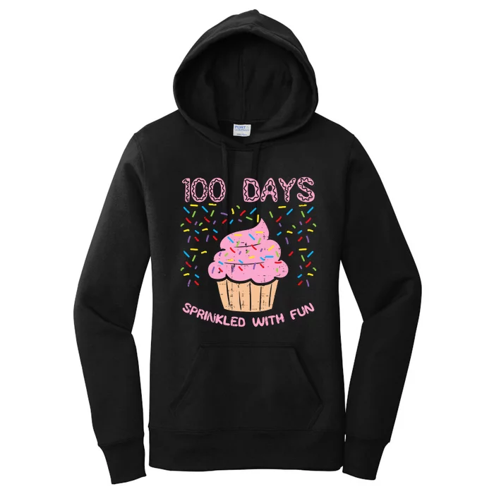 100 Days Sprinkled With Fun Cupcake 100th Day Of School Girl Women's Pullover Hoodie