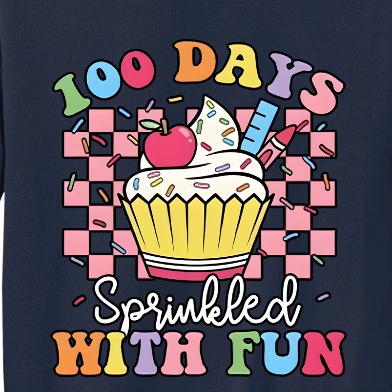 100 Days Sprinkled With Fun Cute Cupcake Tall Sweatshirt