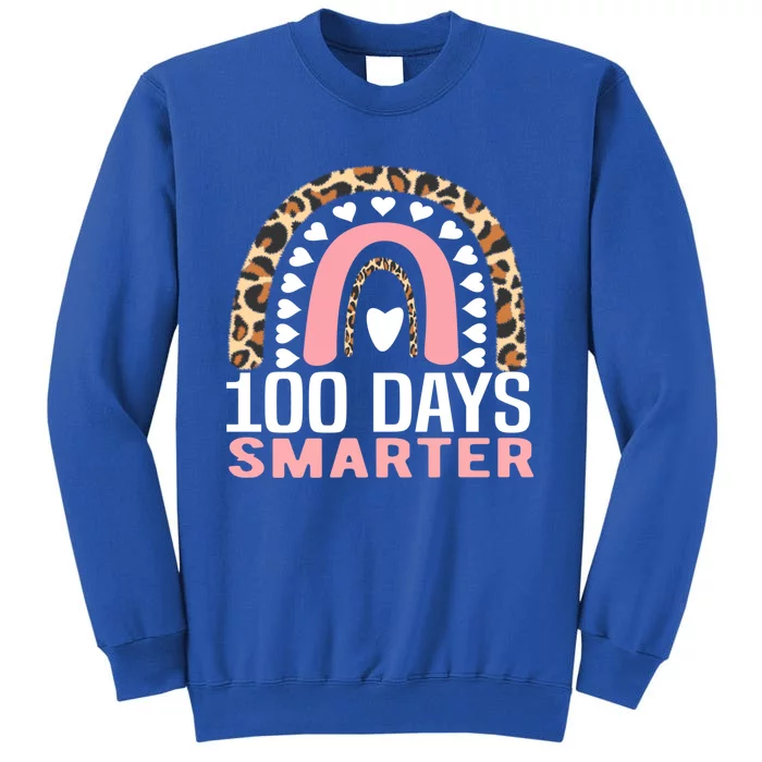 100 Days Smarter Rainbow 100th Day Of School Teacher Gift Tall Sweatshirt