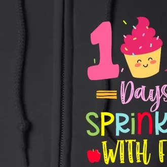 100 Days Sprinkled With Fun Cupcake 100th Day Of School Girl Full Zip Hoodie