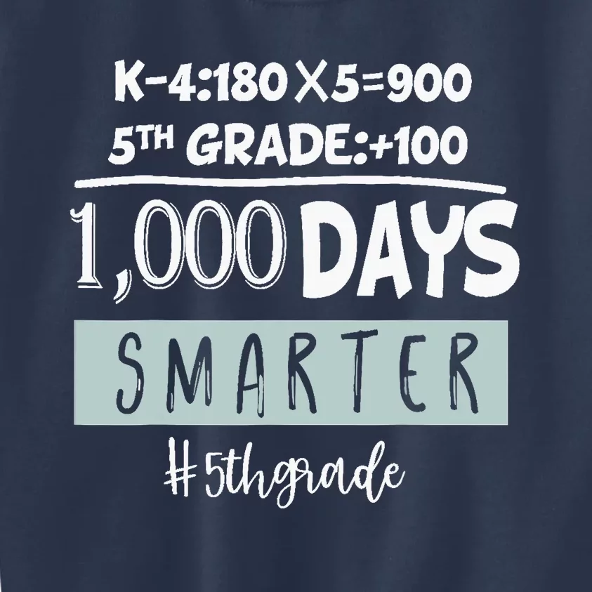 1000 days smarter - Fifth Grade Student Teacher gift Kids Sweatshirt