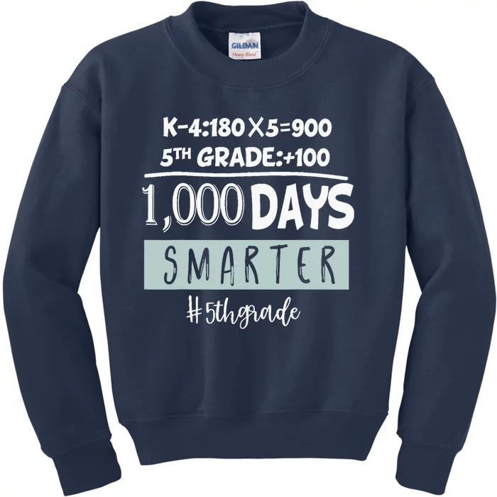 1000 days smarter - Fifth Grade Student Teacher gift Kids Sweatshirt