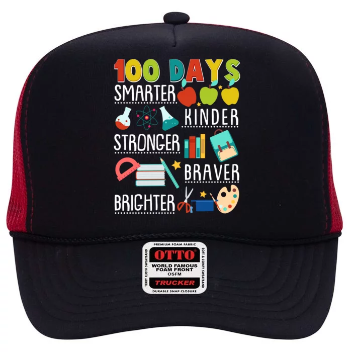 100 Days Smarter Kinder Stronger Braver Brighter 100 Days Of School High Crown Mesh Trucker Hat