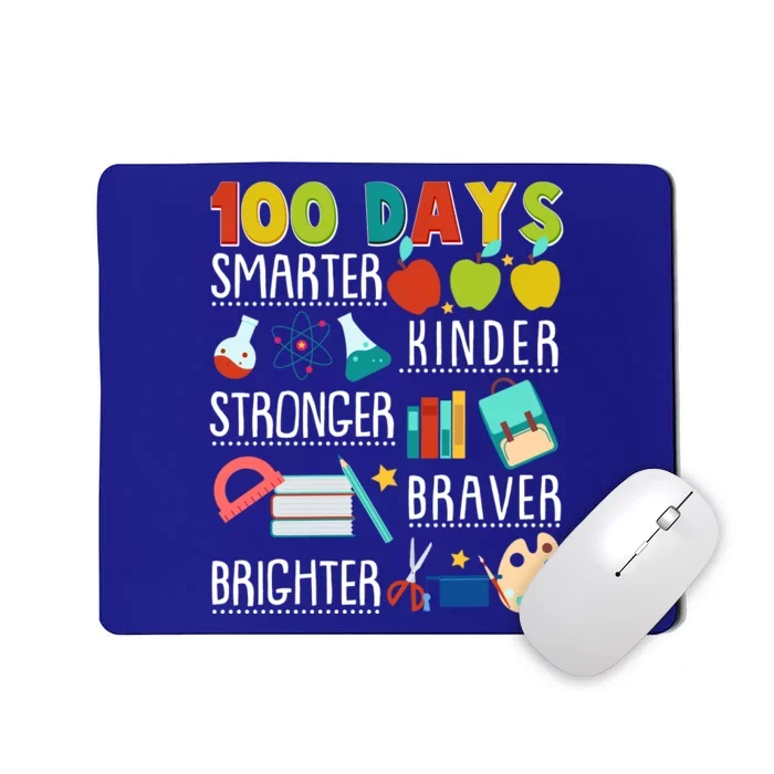 100 Days Smarter Kinder Stronger Braver Brighter 100 Days Of School Mousepad