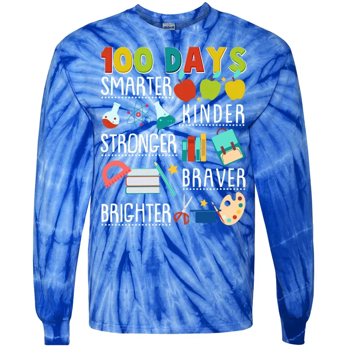 100 Days Smarter Kinder Stronger Braver Brighter 100 Days Of School Tie-Dye Long Sleeve Shirt