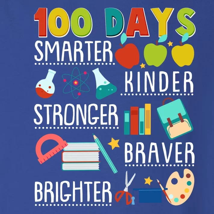 100 Days Smarter Kinder Stronger Braver Brighter 100 Days Of School Toddler Long Sleeve Shirt