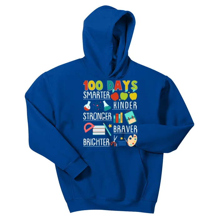 100 Days Smarter Kinder Stronger Braver Brighter 100 Days Of School Kids Hoodie