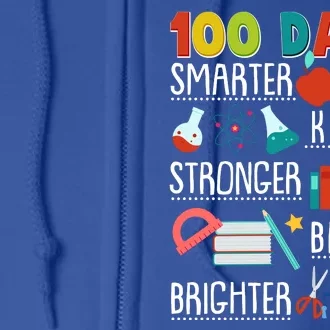 100 Days Smarter Kinder Stronger Braver Brighter 100 Days Of School Full Zip Hoodie