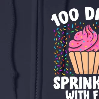 100 Days Sprinkled With Fun Cupcake 100th Day Of School Girl Full Zip Hoodie