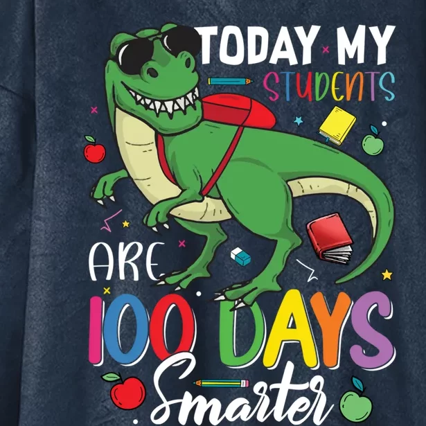 100 Days Smarter Teacher Dinosaur T Rex 100th Day Of School Funny Gift Hooded Wearable Blanket