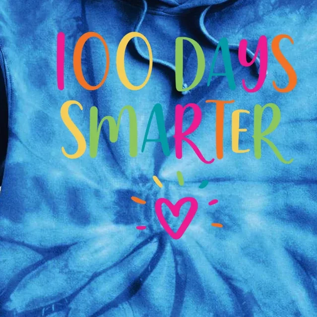 100 Days Smarter Teacher Student 100th Day Of School Gift Tie Dye Hoodie