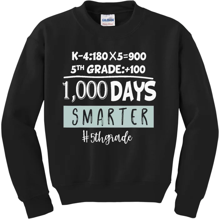 1000 days smarter - Fifth Grade Student Teacher gift Kids Sweatshirt