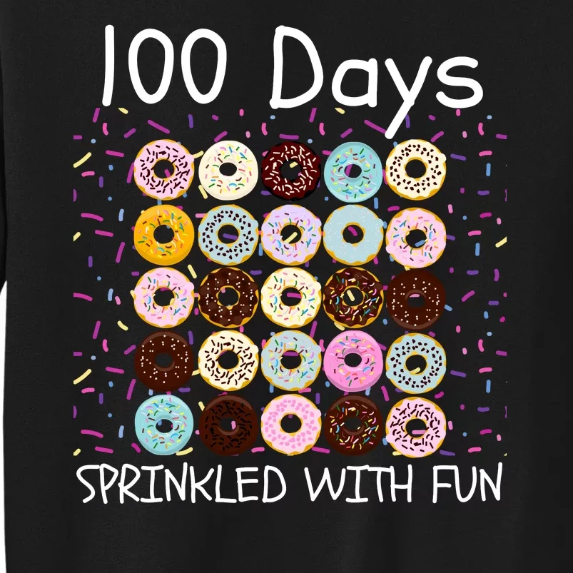 100 Days Sprinkled With Fun, 100th Day Of School, 100 Days Tall Sweatshirt