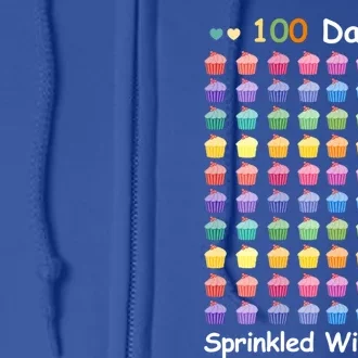 100 Days Sprinkled With Fun Cupcake 100th Day Of School Gift Full Zip Hoodie