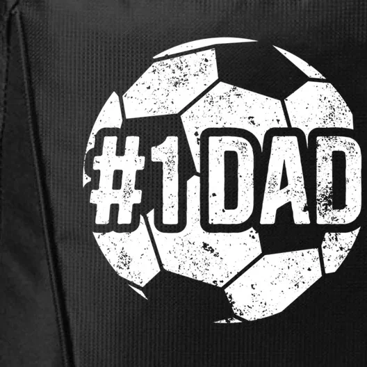 #1 Dad Soccer Dad Of A Soccer Player Dad Soccer Father Gift City Backpack