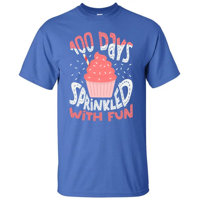 100 Days Sprinkled With Fun Cupcake 100th Days Of School Cool Gift Tall T-Shirt