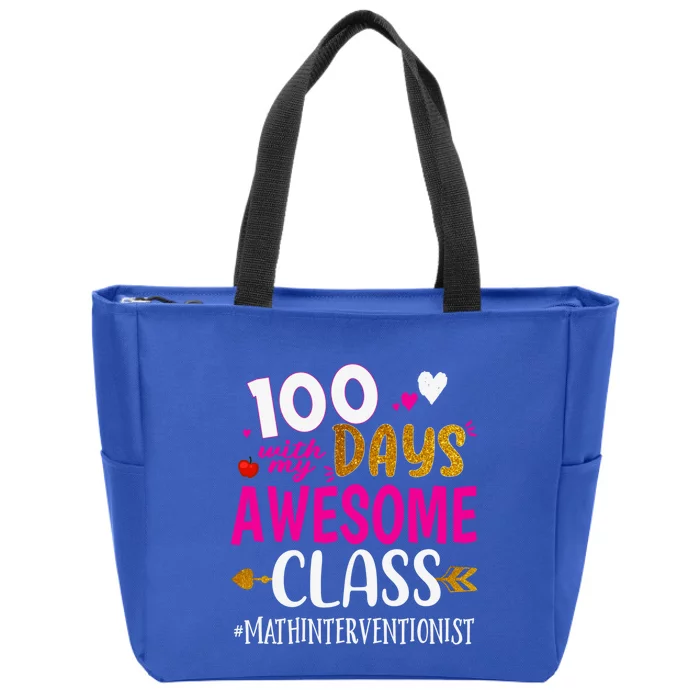 100 Days With My Awesome Class Math Interventionist School Gift Zip Tote Bag