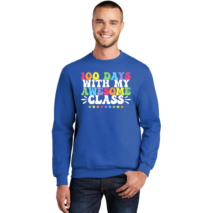 100 Days With My Awesome Class Teachers 100th Day Of School Cute Gift Sweatshirt