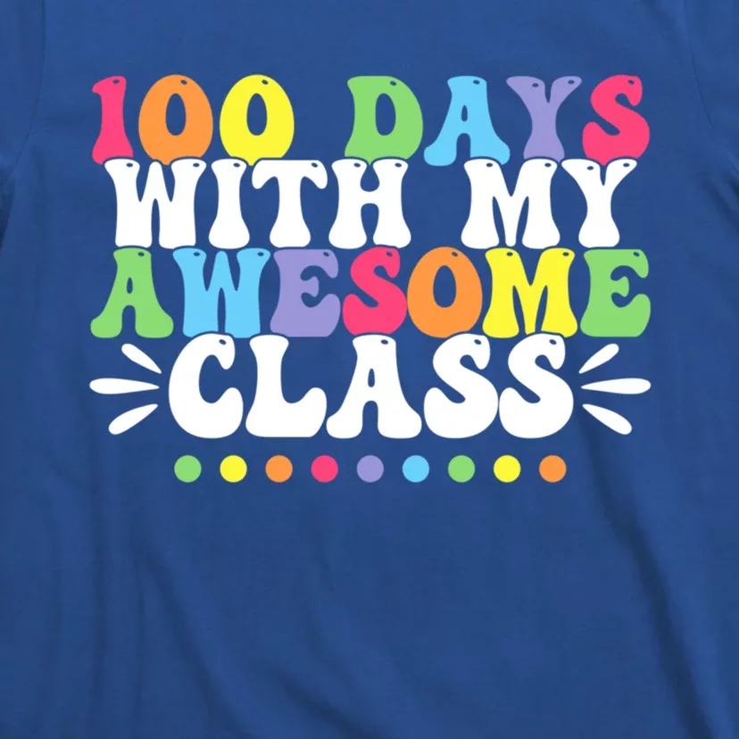 100 Days With My Awesome Class Teachers 100th Day Of School Cute Gift T-Shirt