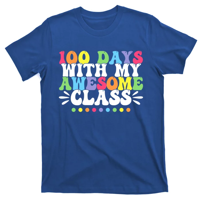 100 Days With My Awesome Class Teachers 100th Day Of School Cute Gift T-Shirt