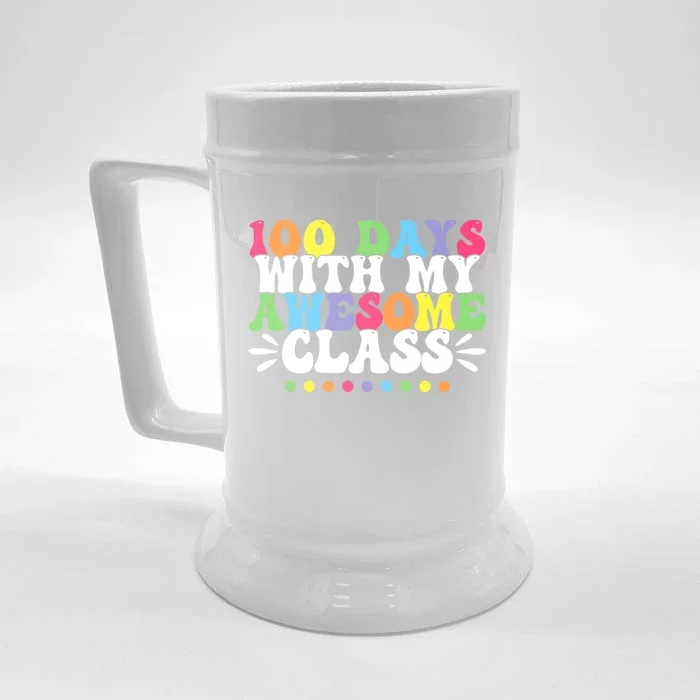 100 Days With My Awesome Class Teachers 100th Day Of School Cute Gift Front & Back Beer Stein