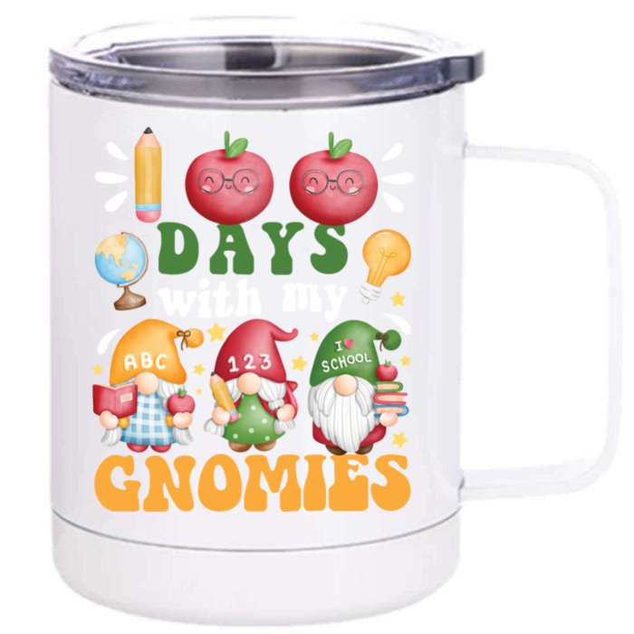 100 Days With My Gnomies 100th Day Of School Gnome Lovers Gift Front & Back 12oz Stainless Steel Tumbler Cup