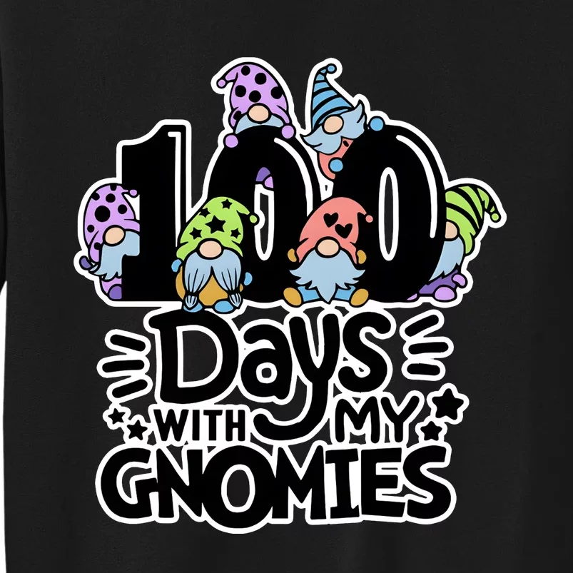 100 Days With My Gnomies Teacher Gnomies Tall Sweatshirt