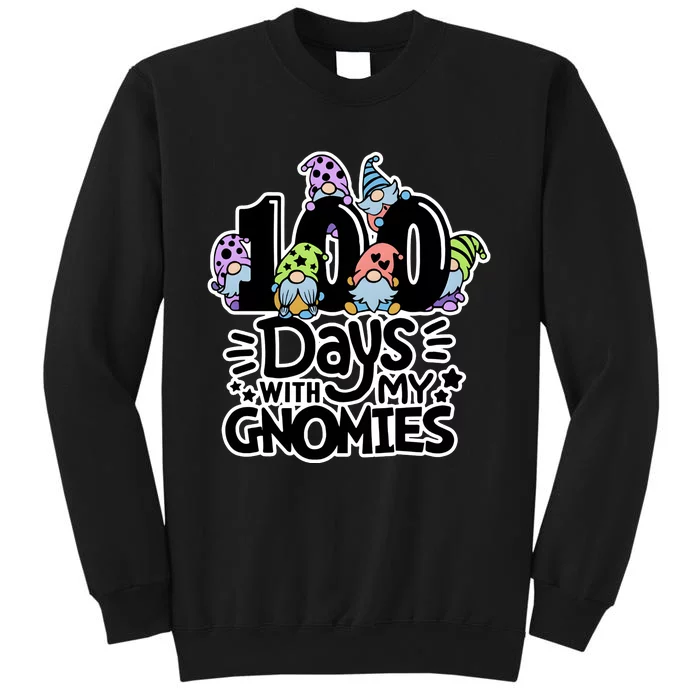 100 Days With My Gnomies Teacher Gnomies Tall Sweatshirt