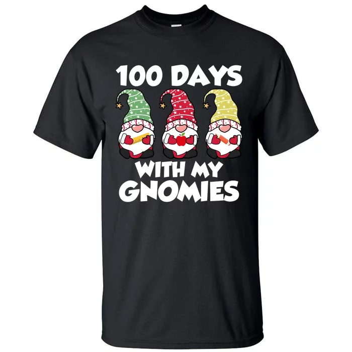 100 Days With My Gnomies Funny 100 Days Of School Tall T-Shirt