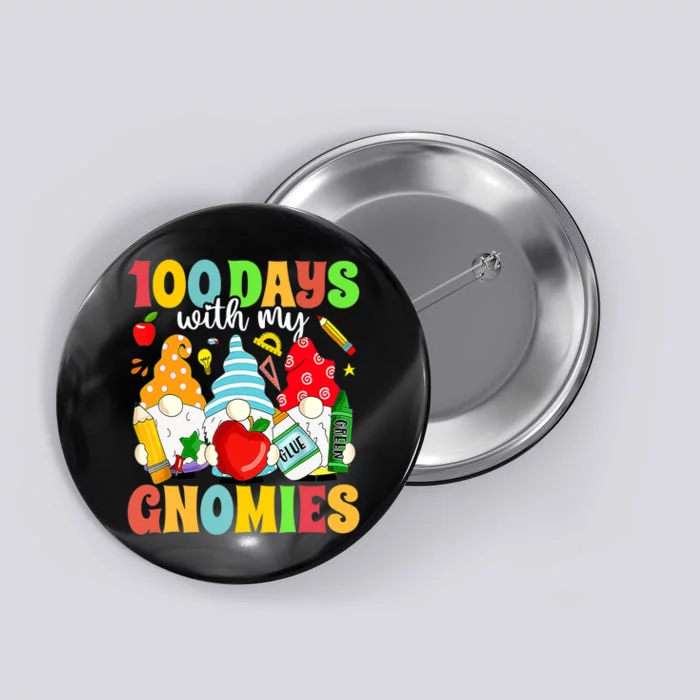 100 Days With My Gnomies 100th Day Of School Gnome Lovers Button