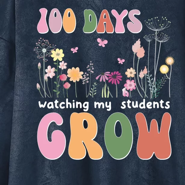 100 Days Watching My Students Grow Floral Hooded Wearable Blanket