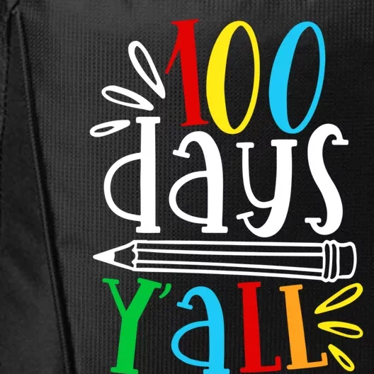 100 Days Y'all Happy 100 Days Of School Smarter Brighter Gift City Backpack